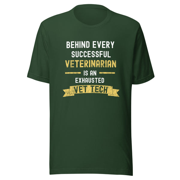 Successful Vet, Exhausted Vet Tech Unisex T-shirt