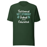 Vet Student - Inked and Educated Unisex T-shirt