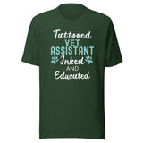 Vet Assistant - Inked and Educated Unisex T-shirt