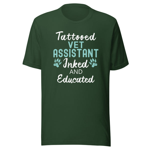 Vet Assistant - Inked and Educated Unisex T-shirt