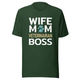 Wife Mom Veterinarian BOSS Unisex T-shirt