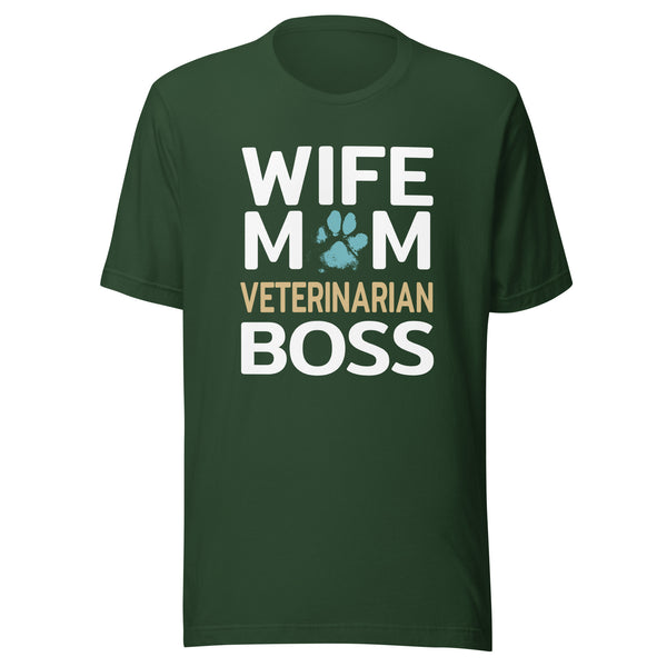 Wife Mom Veterinarian BOSS Unisex T-shirt