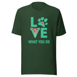 Love what you do Unisex T-shirt