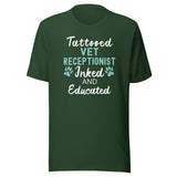 Vet Receptionist - Inked and Educated Unisex T-shirt