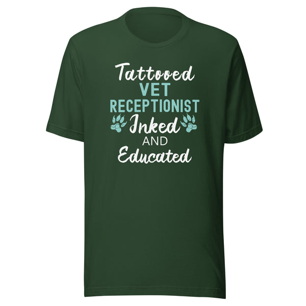 Vet Receptionist - Inked and Educated Unisex T-shirt