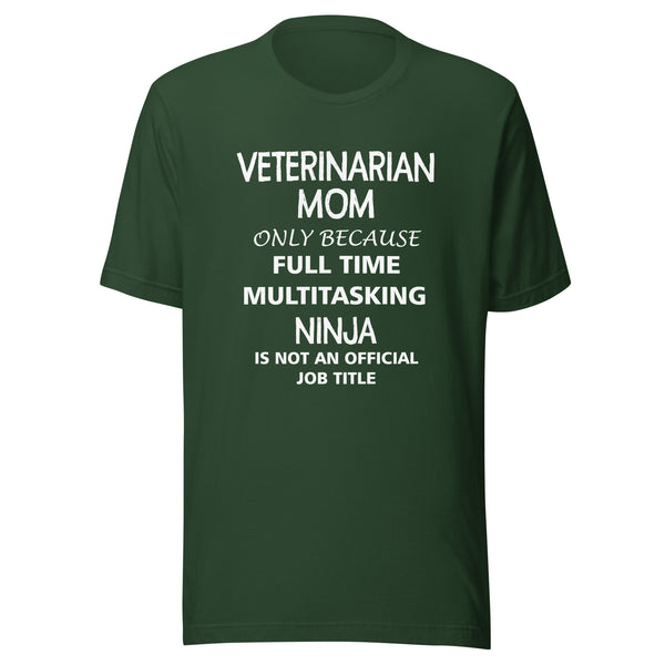 Veterinarian Mom Ninja Unisex T-shirt