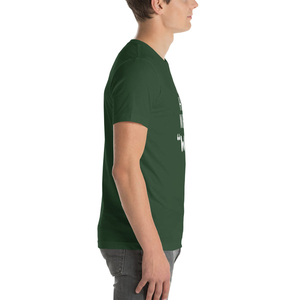 You had me at "woof" Unisex T-shirt