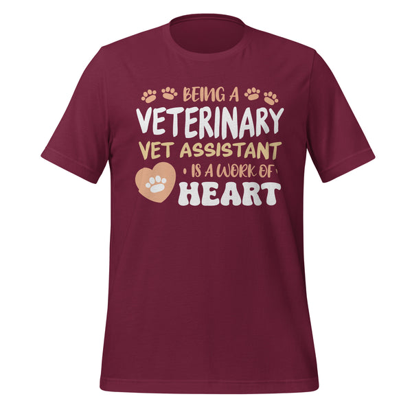 Vet Assistant, Work Of Heart Unisex T-shirt-I love Veterinary