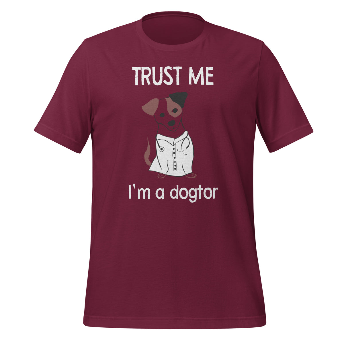 Trust me I'm a dogtor Unisex T-shirt-I love Veterinary