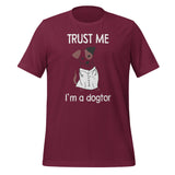 Trust me I'm a dogtor Unisex T-shirt-I love Veterinary