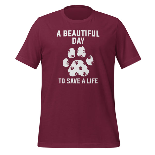 A beautiful day to save a life Unisex T-shirt-I love Veterinary