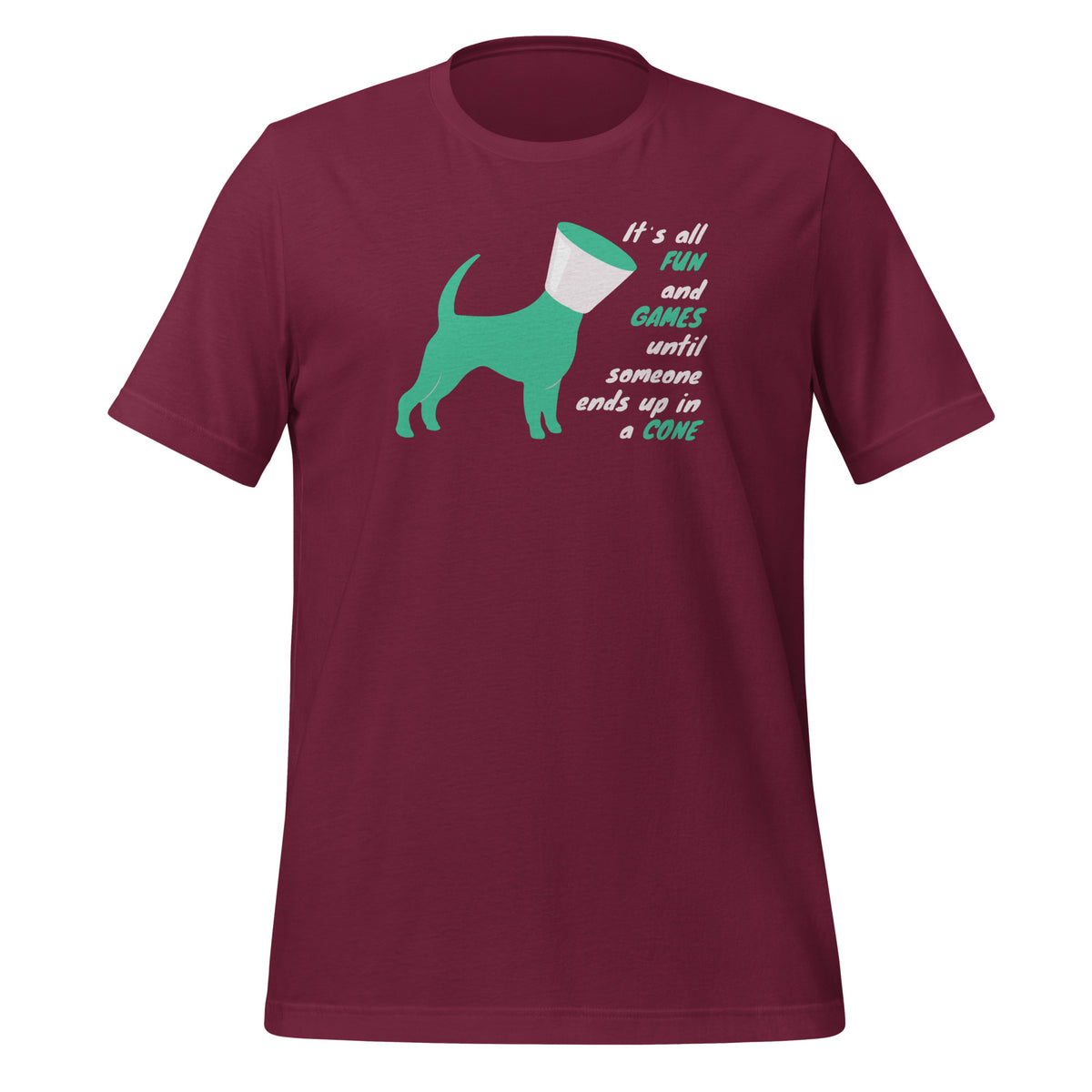 Until someone ends up in a cone Unisex T-shirt-I love Veterinary