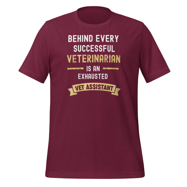 Successful Vet, Exhausted Vet Tech Unisex T-shirt-I love Veterinary