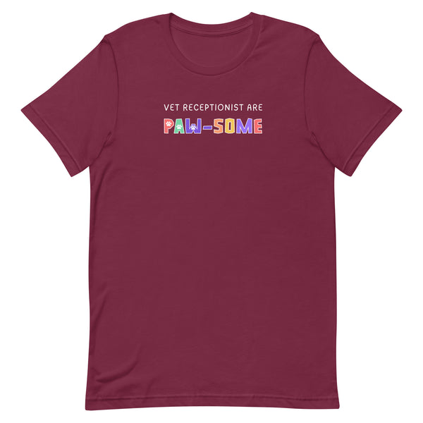 Vet receptionist are paw-some Unisex T-shirt-I love Veterinary