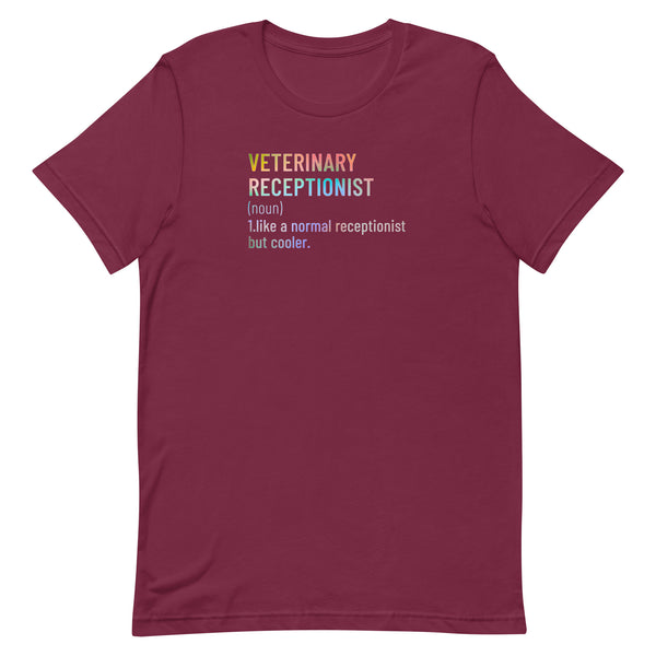 Veterinary receptionist definition Unisex T-shirt-I love Veterinary