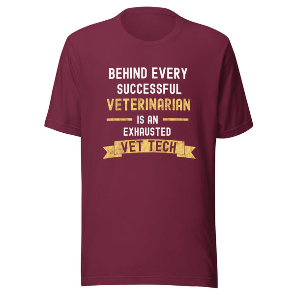 Successful Vet, Exhausted Vet Tech Unisex T-shirt