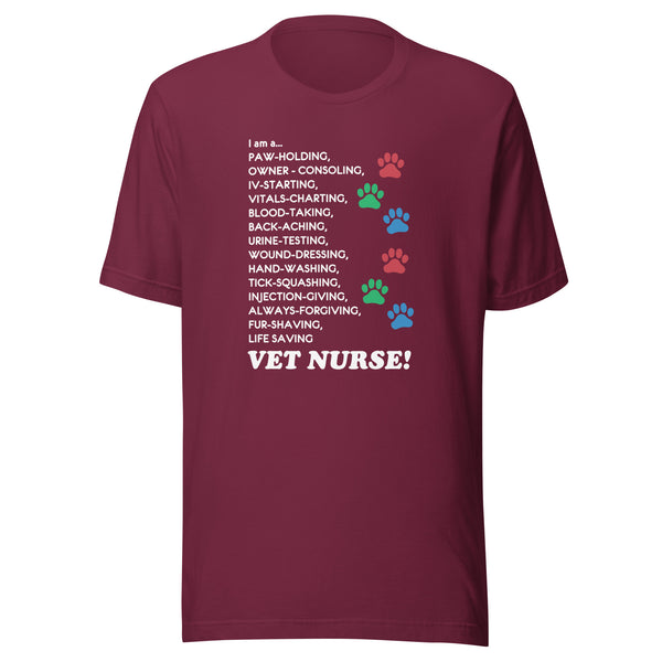 I am a... Vet nurse Unisex T-shirt