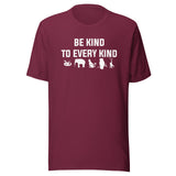 Be kind to every kind Unisex T-shirt