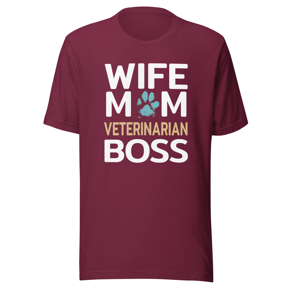 Wife Mom Veterinarian BOSS Unisex T-shirt