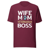 Wife Mom Veterinarian BOSS Unisex T-shirt