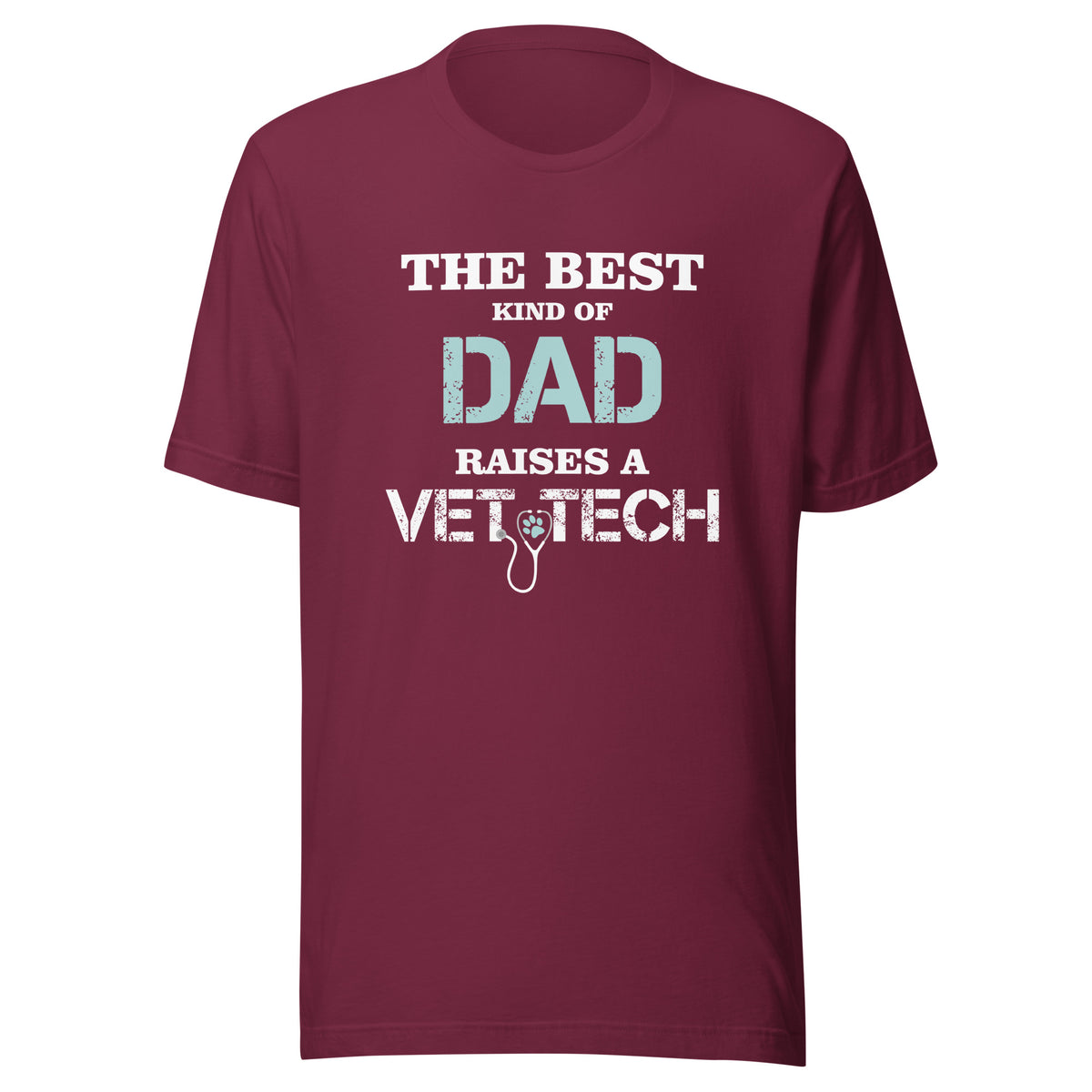 The best kind of Dad raises a Vet Tech Unisex T-shirt