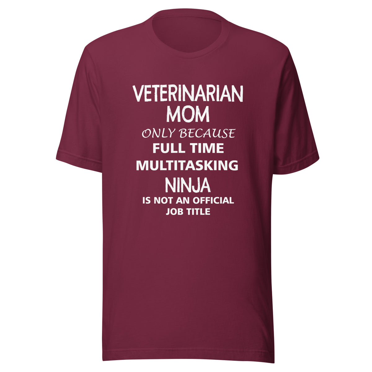 Veterinarian Mom Ninja Unisex T-shirt