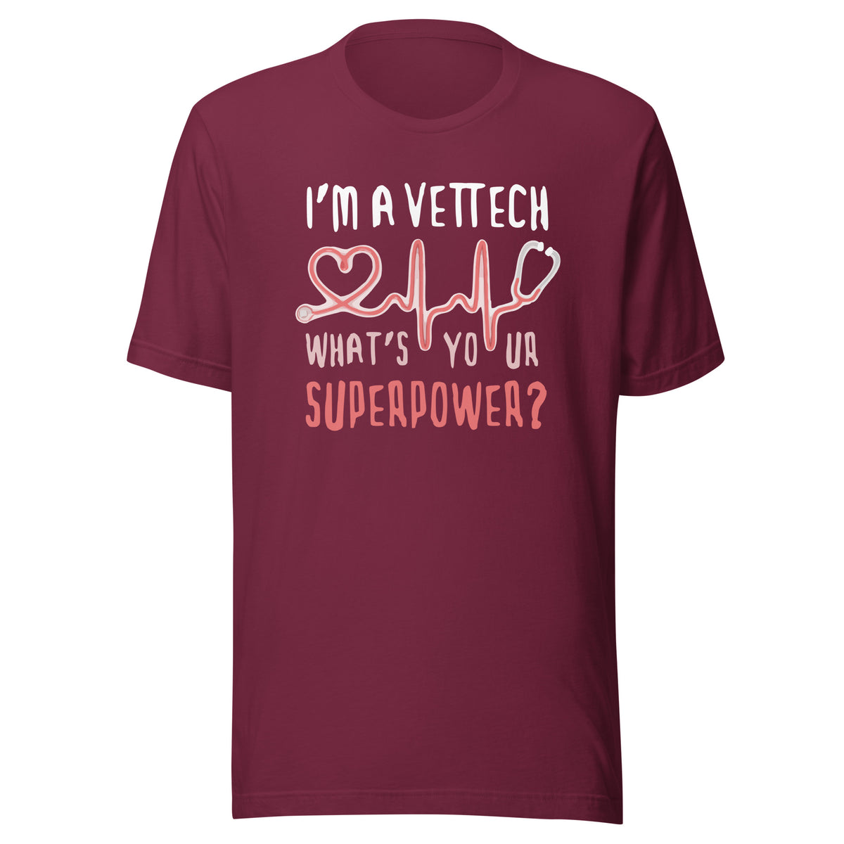I'm a vet tech, what's your superpower? Unisex T-shirt