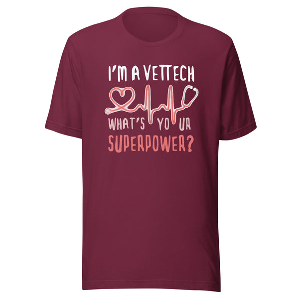 I'm a vet tech, what's your superpower? Unisex T-shirt