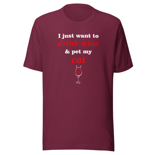 Drink wine and pet my cat Unisex T-shirt