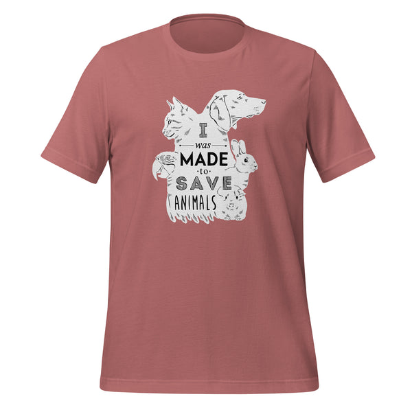 I was made to save animals Unisex T-shirt-I love Veterinary