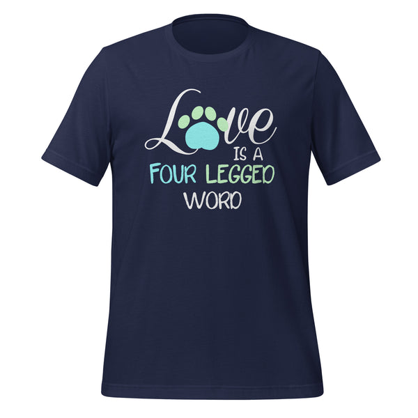 Love is four legged word Unisex T-shirt-I love Veterinary