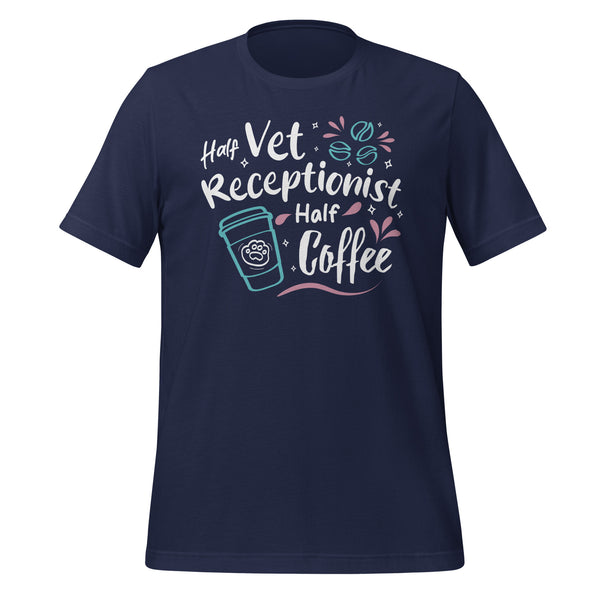Half vet receptionist, half coffee Unisex T-shirt-Unisex T-Shirt | Bella + Canvas 3001-I love Veterinary