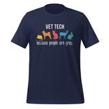 Vet Tech: because people are gross Unisex T-shirt-I love Veterinary
