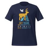 Vet Techs were created because animals need heroes too Unisex T-shirt-I love Veterinary