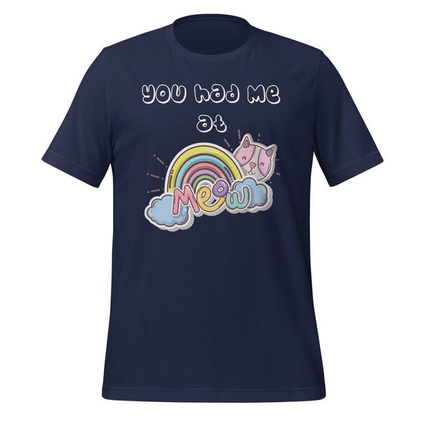 You had me at meow Unisex T-shirt-I love Veterinary