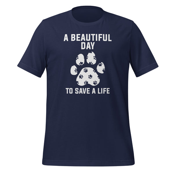 A beautiful day to save a life Unisex T-shirt-I love Veterinary