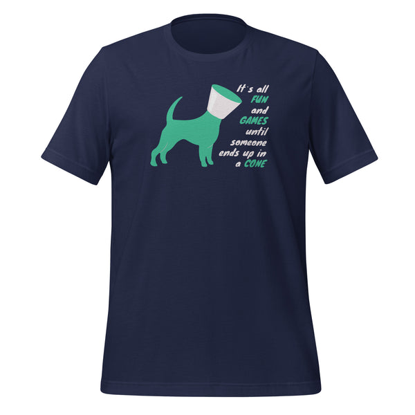 Until someone ends up in a cone Unisex T-shirt-I love Veterinary