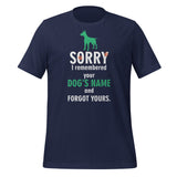 NOMV I remembered your dog's name Unisex T-Shirt-I love Veterinary