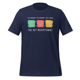 The woman, the wonder, the legend - the Vet Receptionist Unisex T-shirt-I love Veterinary