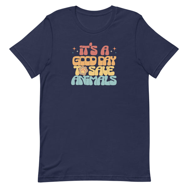 It's a good day to save animals Unisex T-shirt-I love Veterinary