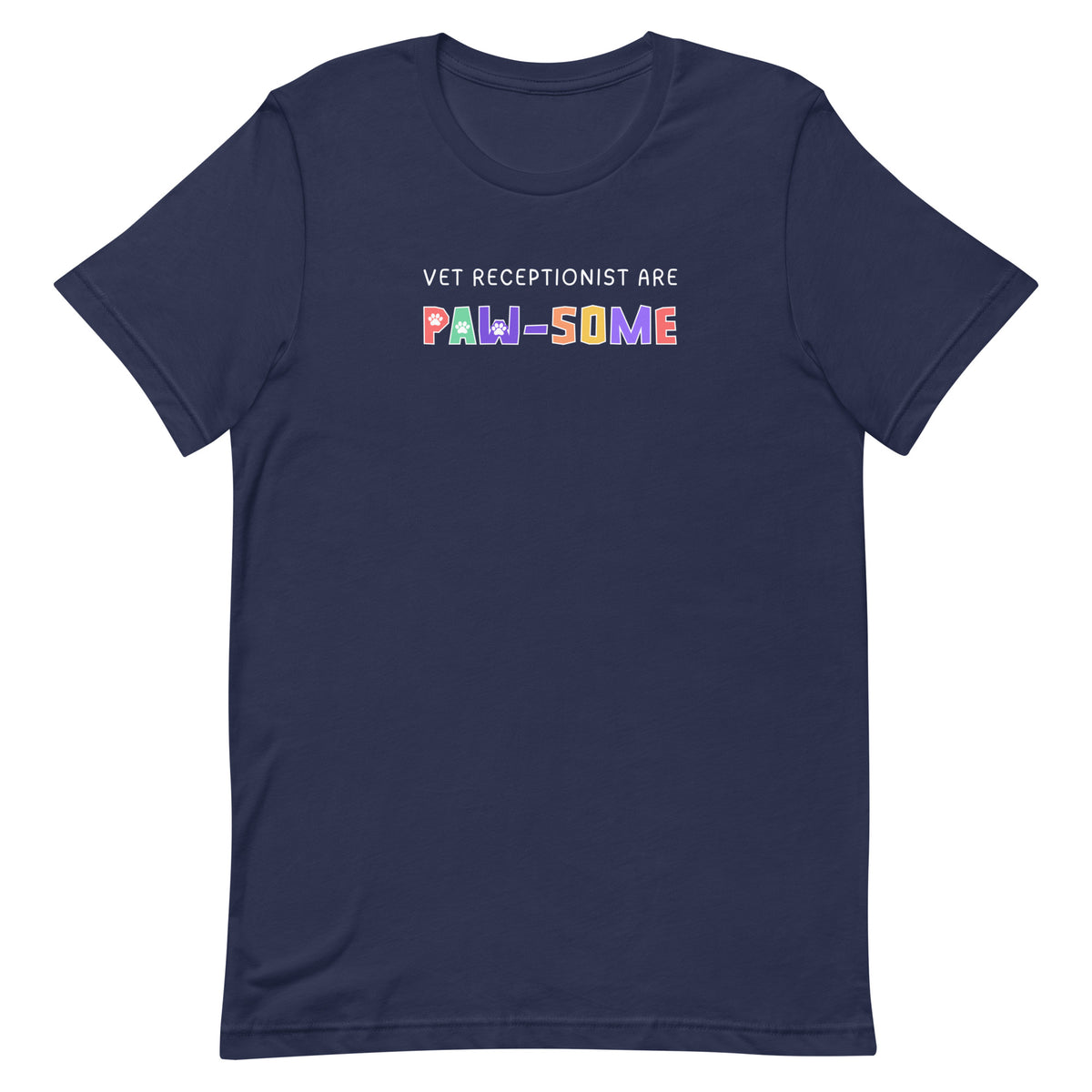 Vet receptionist are paw-some Unisex T-shirt-I love Veterinary