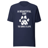 NOMV A beautiful day to save a life Unisex t-shirt