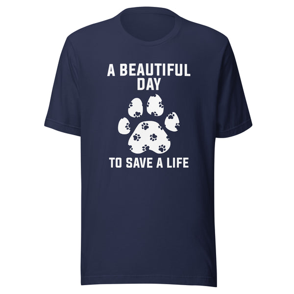 NOMV A beautiful day to save a life Unisex t-shirt