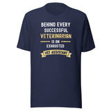 Successful Vet, Exhausted Vet Assistant Unisex T-shirt