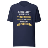 Successful Vet, Exhausted Vet Tech Unisex T-shirt