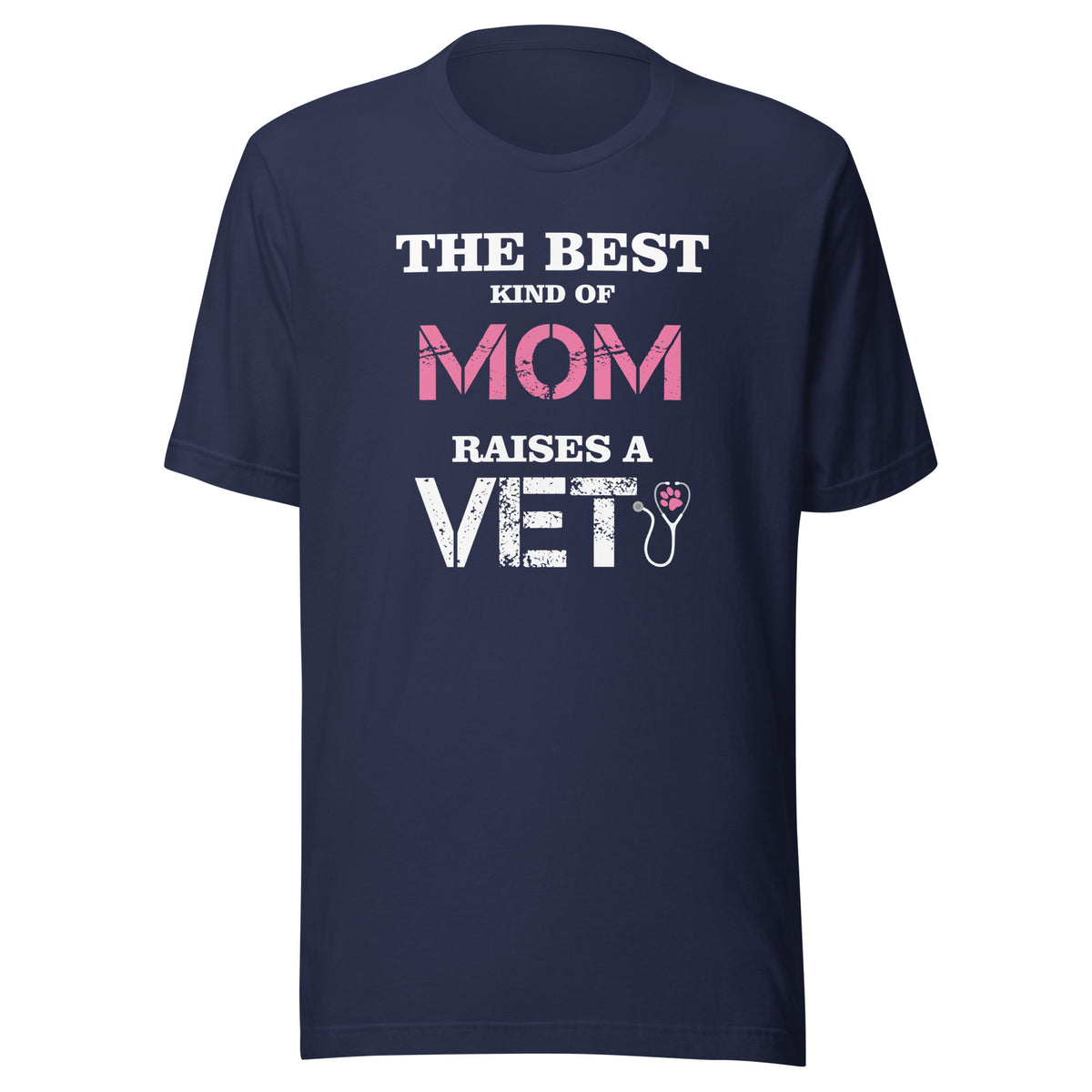 The best kind of Mom raises a Veterinarian Unisex T-shirt