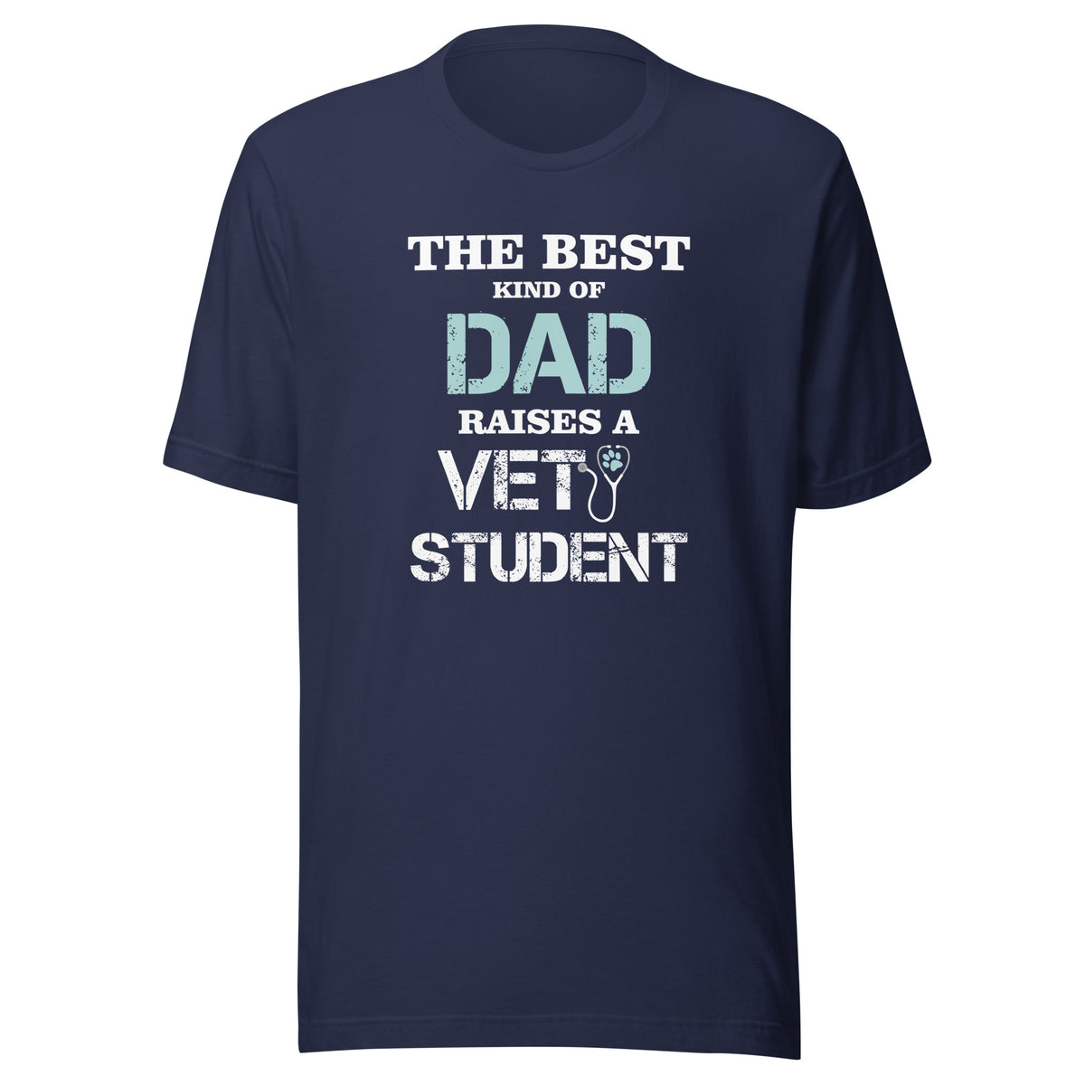 The best kind of Dad raises a Vet Student Unisex T-shirt
