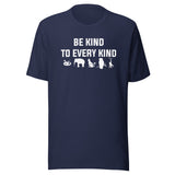 Be kind to every kind Unisex T-shirt