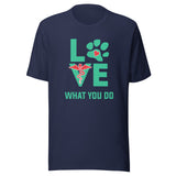 Love what you do Unisex T-shirt