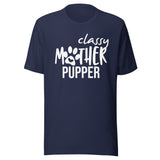 Classy mother pupper Unisex T-shirt